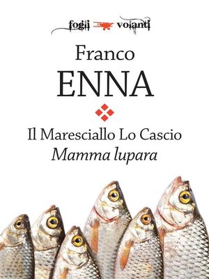 cover image of Il Maresciallo Lo Cascio. Mamma Lupara